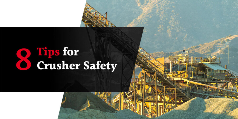 8 Tips for Crusher Safety | Stewart-Amos Equipment Company